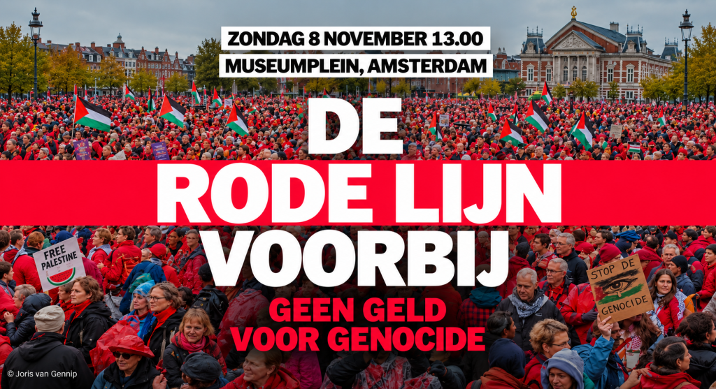 Demonstratie De Rode Lijn Voorbij –  geen geld voor genocide!
